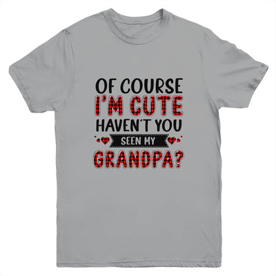 Of Course Im Cute Havent You Seen My Grandpa Red Plaid Youth Youth Shirt | Teecentury.com