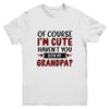 Of Course Im Cute Havent You Seen My Grandpa Red Plaid Youth Youth Shirt | Teecentury.com