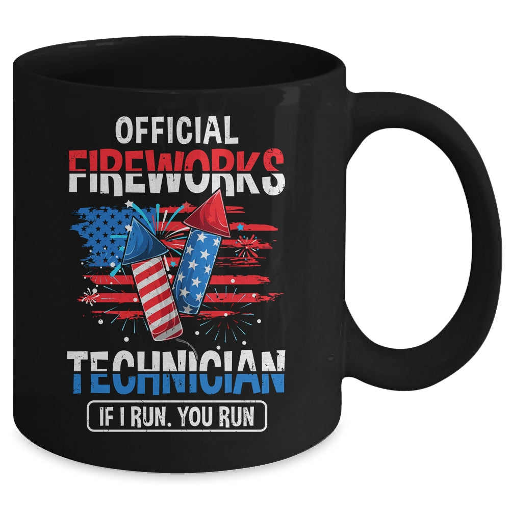 Official Fireworks Technician If I Run You Run 4th Of July Mug | teecentury