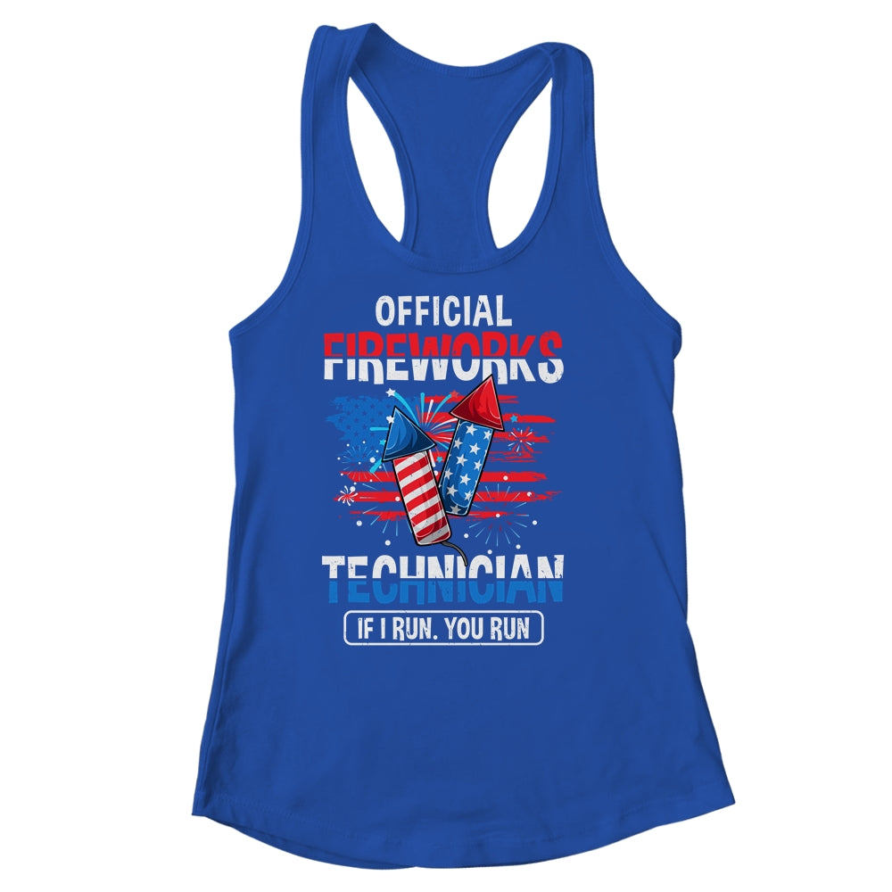Official Fireworks Technician If I Run You Run 4th Of July Shirt & Tank Top | teecentury