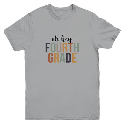 Oh Hey 4th Fourth Grade Back To School For Student Youth Youth Shirt | Teecentury.com