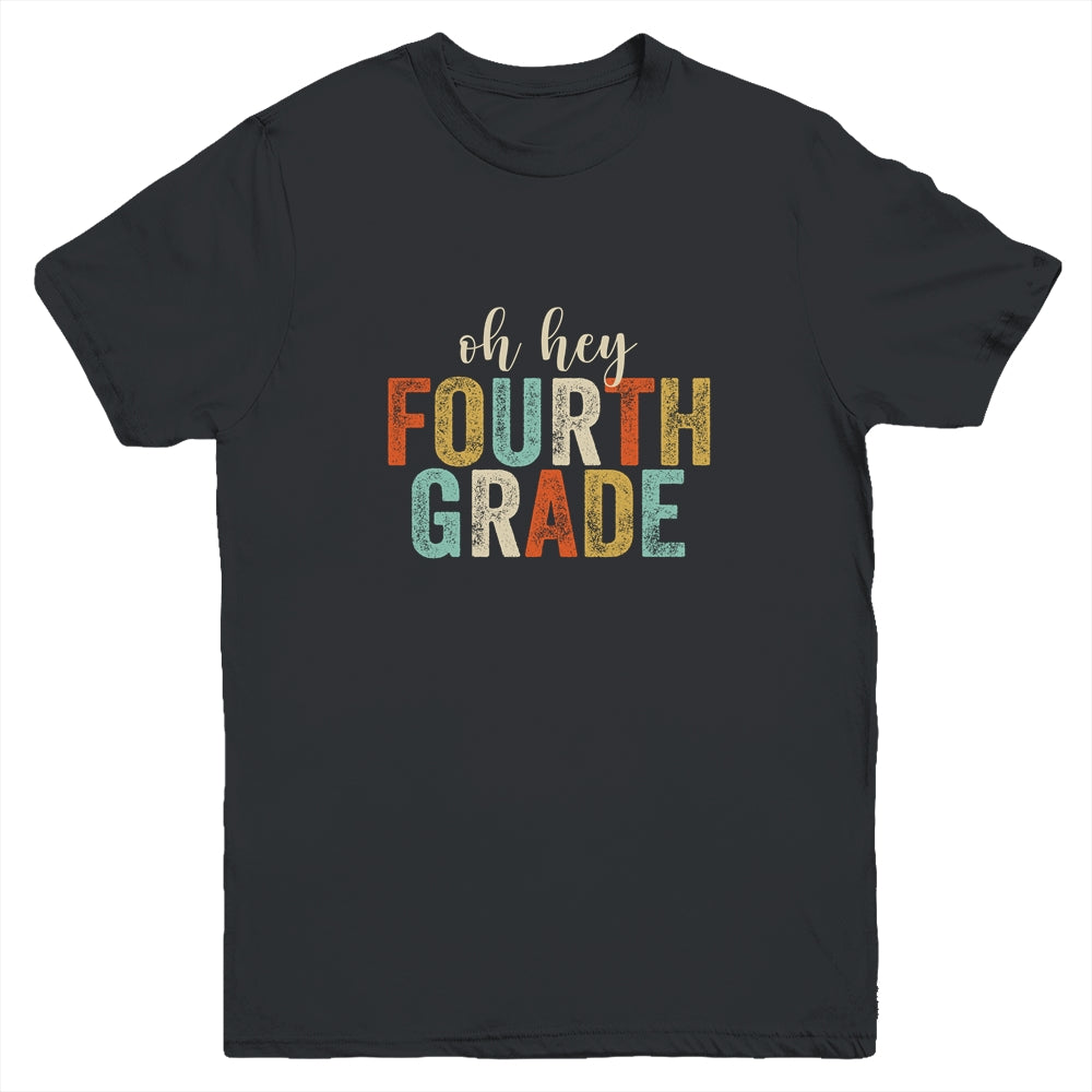 Oh Hey 4th Fourth Grade Back To School Students Youth Youth Shirt | Teecentury.com
