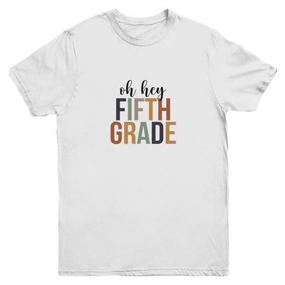 Oh Hey 5th Fifth Grade Back To School For Student Youth Youth Shirt | Teecentury.com