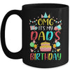 Omg It's My Dad's Birthday Party Family Mug Coffee Mug | Teecentury.com