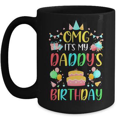 Omg It's My Daddy's Birthday Party Family Mug Coffee Mug | Teecentury.com