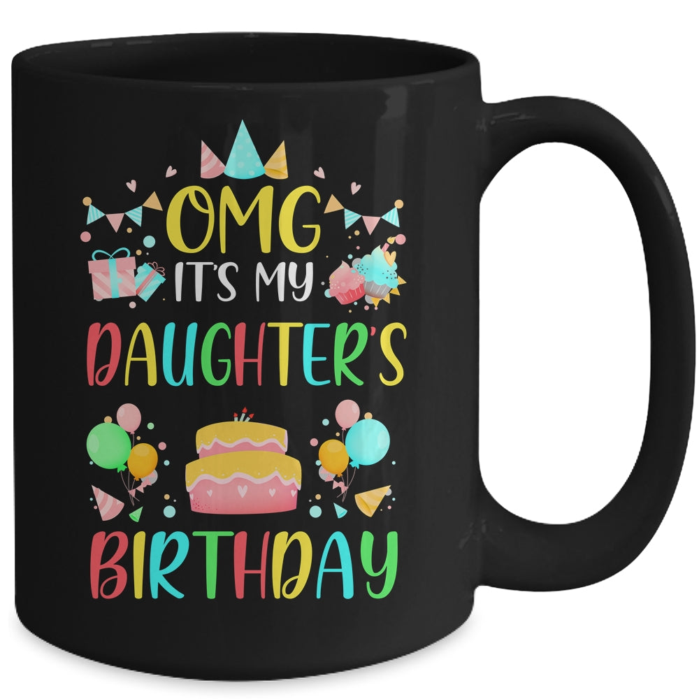 Omg It's My Daughter's Birthday Party Family Mug Coffee Mug | Teecentury.com