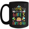 Omg It's My Wife's Birthday Party Family Mug Coffee Mug | Teecentury.com