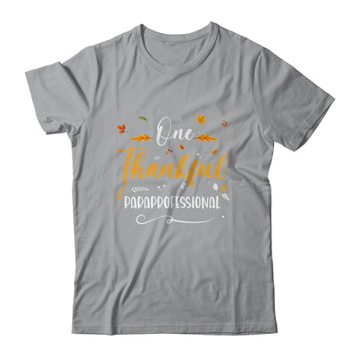 One Thankful School Paraprofessional Fall Thanksgiving T-Shirt & Hoodie | Teecentury.com