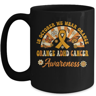 Orange ADHD Awareness In October We Wear Orange Groovy Mug | teecentury