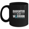 Ovarian Cancer Awareness Daughter Of A Warrior Teal Gift Coffee Mug | Teecentury.com