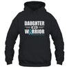 Ovarian Cancer Awareness Daughter Of A Warrior Teal Gift T-Shirt & Hoodie | Teecentury.com