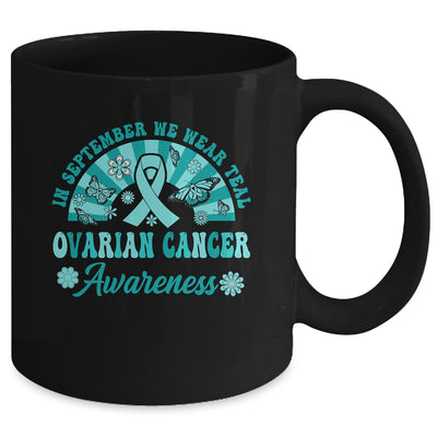 Ovarian Cancer Awareness In September We Wear Teal Groovy Mug | teecentury