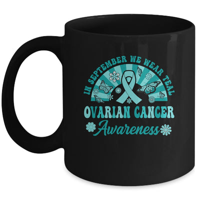 Ovarian Cancer Awareness In September We Wear Teal Groovy Mug | teecentury