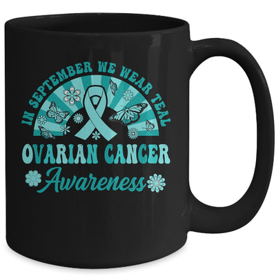 Ovarian Cancer Awareness In September We Wear Teal Groovy Mug | teecentury