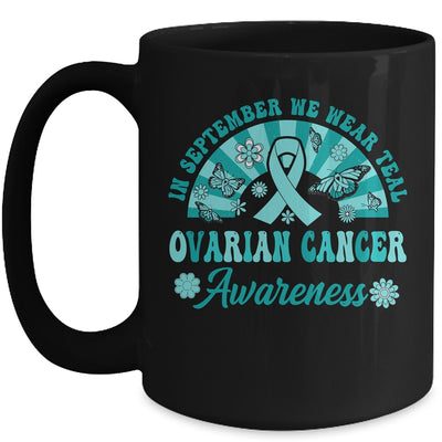 Ovarian Cancer Awareness In September We Wear Teal Groovy Mug | teecentury