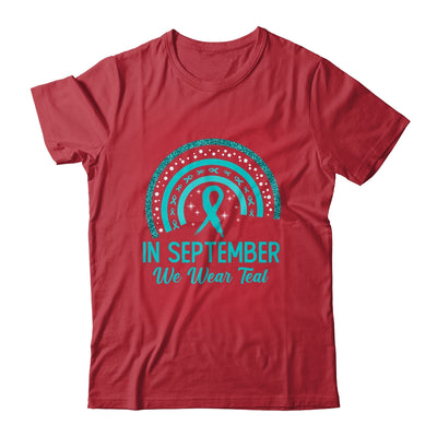 Ovarian Cancer Awareness In September We Wear Teal Rainbow Shirt & Hoodie | teecentury