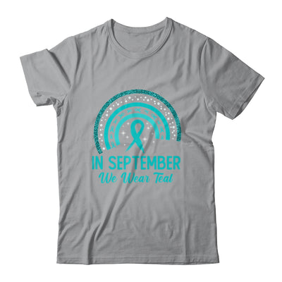 Ovarian Cancer Awareness In September We Wear Teal Rainbow Shirt & Hoodie | teecentury