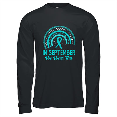 Ovarian Cancer Awareness In September We Wear Teal Rainbow Shirt & Hoodie | teecentury