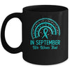 Ovarian Cancer Awareness In September We Wear Teal Rainbow Mug | teecentury