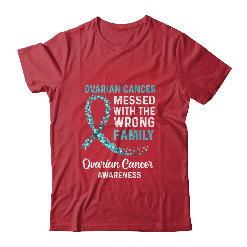 Ovarian Cancer Awareness Messed With The Wrong Family Support T-Shirt & Hoodie | Teecentury.com