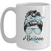 Ovarian Cancer Awareness Messy Bun Warrior Believe Teal Mug Coffee Mug | Teecentury.com