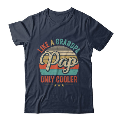 Pap Like A Grandpa Only Cooler Vintage Dad Fathers Day Shirt & Hoodie | teecentury