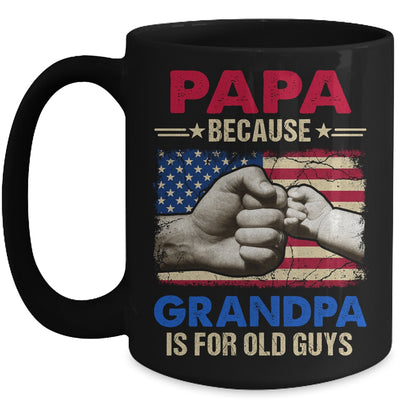 Papa Because Grandpa Is For Old Guys USA Flag Grandpa Mug | teecentury