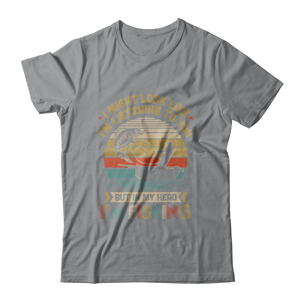Papa Dad Fishing Gift I Might Look Like Im Listening To You T-Shirt & Hoodie | Teecentury.com
