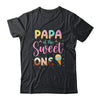 Papa Of The Sweet One Ice Cream 1st First Birthday Family Shirt & Hoodie | teecentury