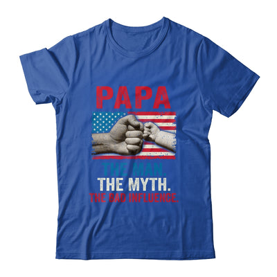 Papa The Man The Myth The Bad Influence American Flag T-Shirt & Hoodie | Teecentury.com