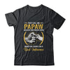 Papaw For Men Funny Fathers Day They Call Me Papaw T-Shirt & Hoodie | Teecentury.com