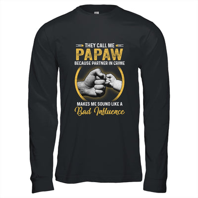 Papaw For Men Funny Fathers Day They Call Me Papaw T-Shirt & Hoodie | Teecentury.com