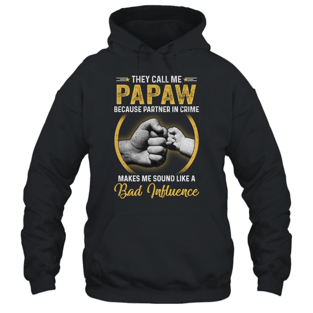 Papaw For Men Funny Fathers Day They Call Me Papaw T-Shirt & Hoodie | Teecentury.com