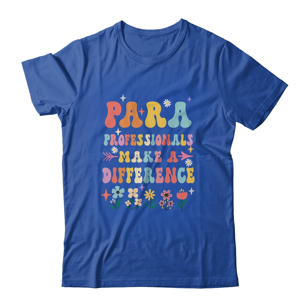 Para Professionals Make A Difference Teacher Shirt & Hoodie | teecentury