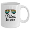 Paraprofessional Off Duty Last Day Of School Teacher Summer Mug Coffee Mug | Teecentury.com