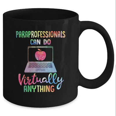Paraprofessionals Can Do Virtually Anything Mug Coffee Mug | Teecentury.com