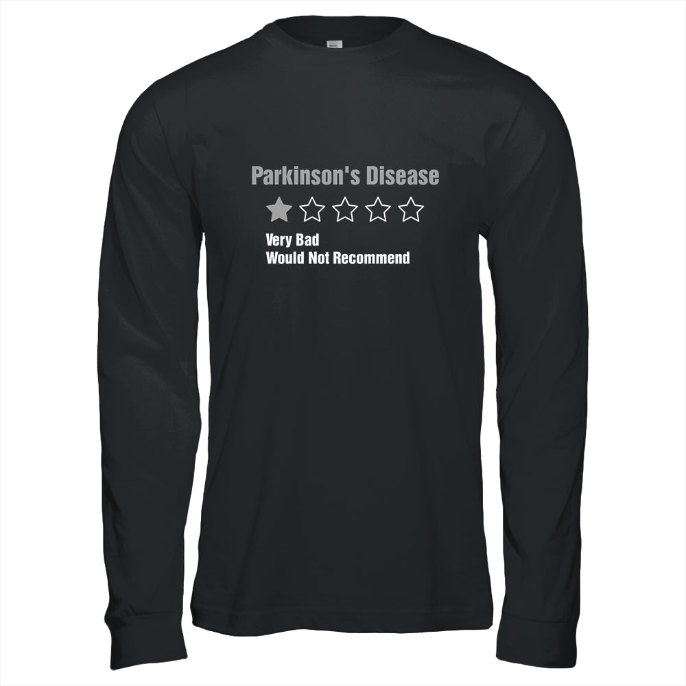 Parkinson's Disease Awareness Very Bad Would Not Recommend T-Shirt & Hoodie | Teecentury.com