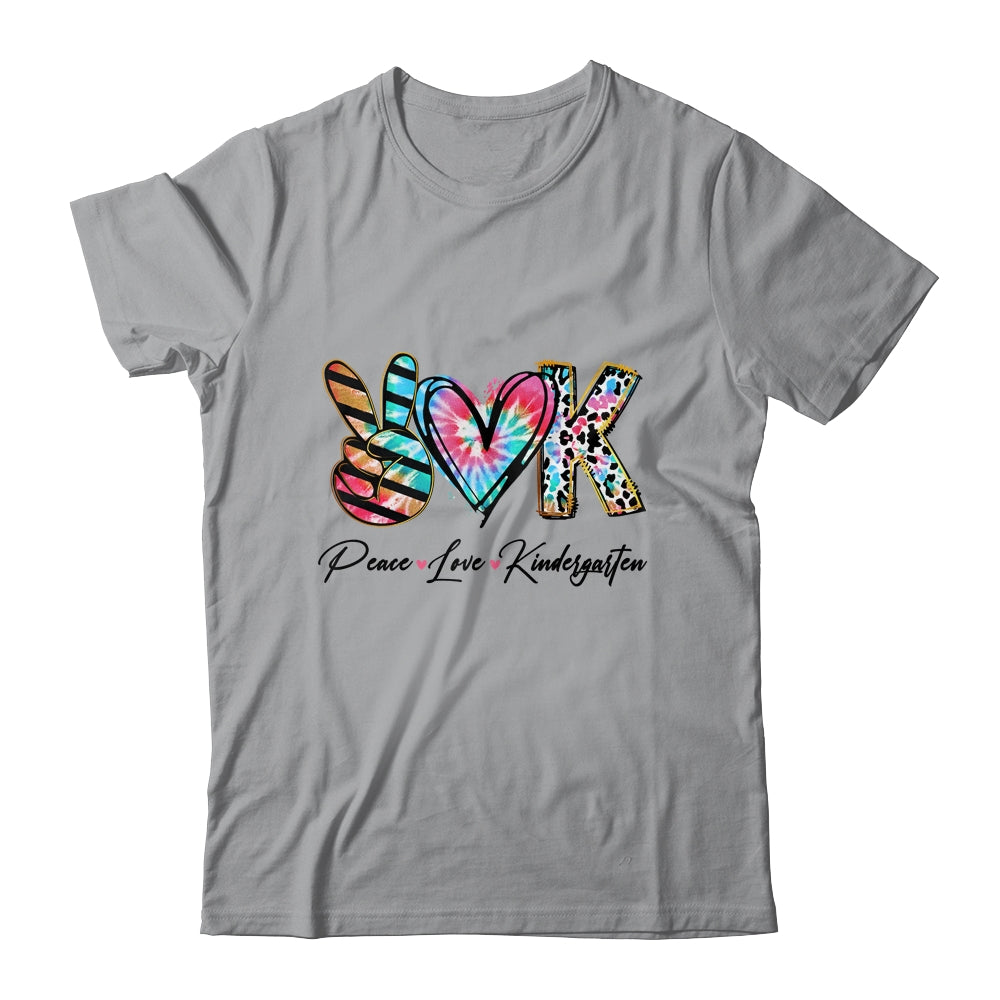 Peace Love Kindergarten Teacher Team Women Tie Dye Shirt & Hoodie | teecentury