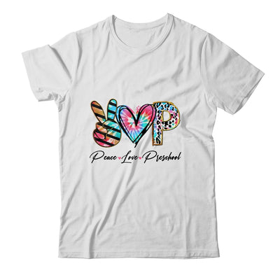 Peace Love Preschool Teacher Team Women Tie Dye Shirt & Hoodie | teecentury