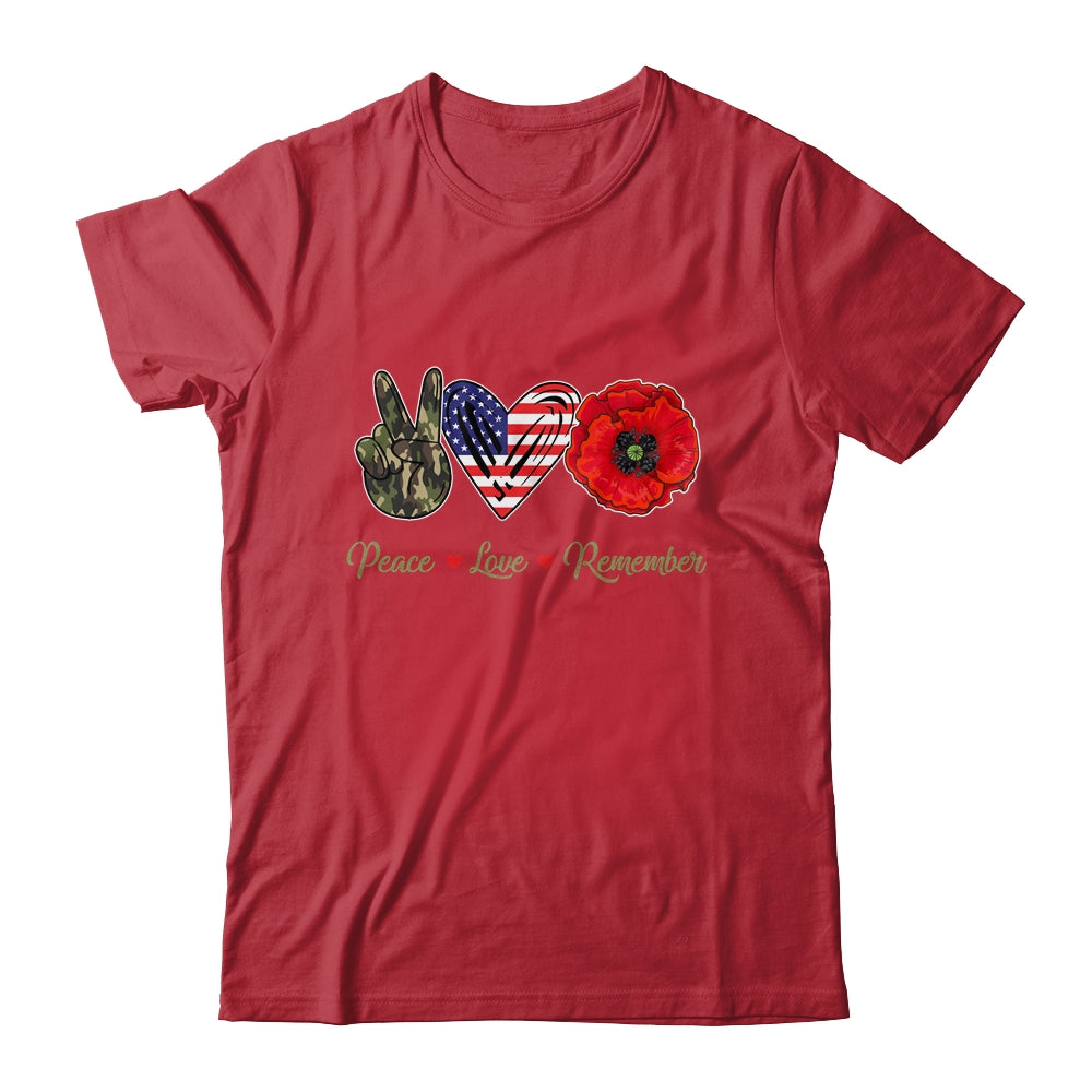 Peace Love Remember Red Poppy Flower Soldier Veteran Day T-Shirt & Hoodie | Teecentury.com