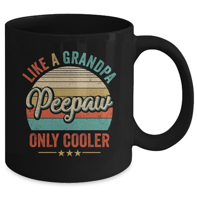 Peepaw Like A Grandpa Only Cooler Vintage Dad Fathers Day Mug | teecentury