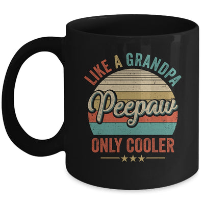 Peepaw Like A Grandpa Only Cooler Vintage Dad Fathers Day Mug | teecentury