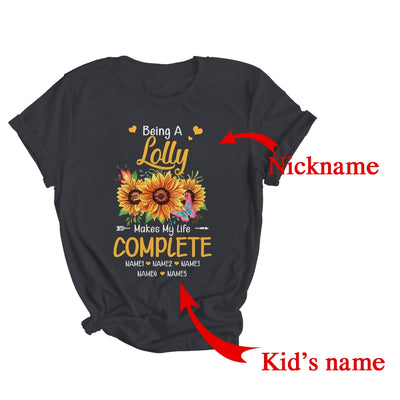 Personalized Being A Lolly Makes My Life Complete Custom Grandkids Name Mothers Day Birthday Christmas Shirt & Tank Top | Custom | teecentury