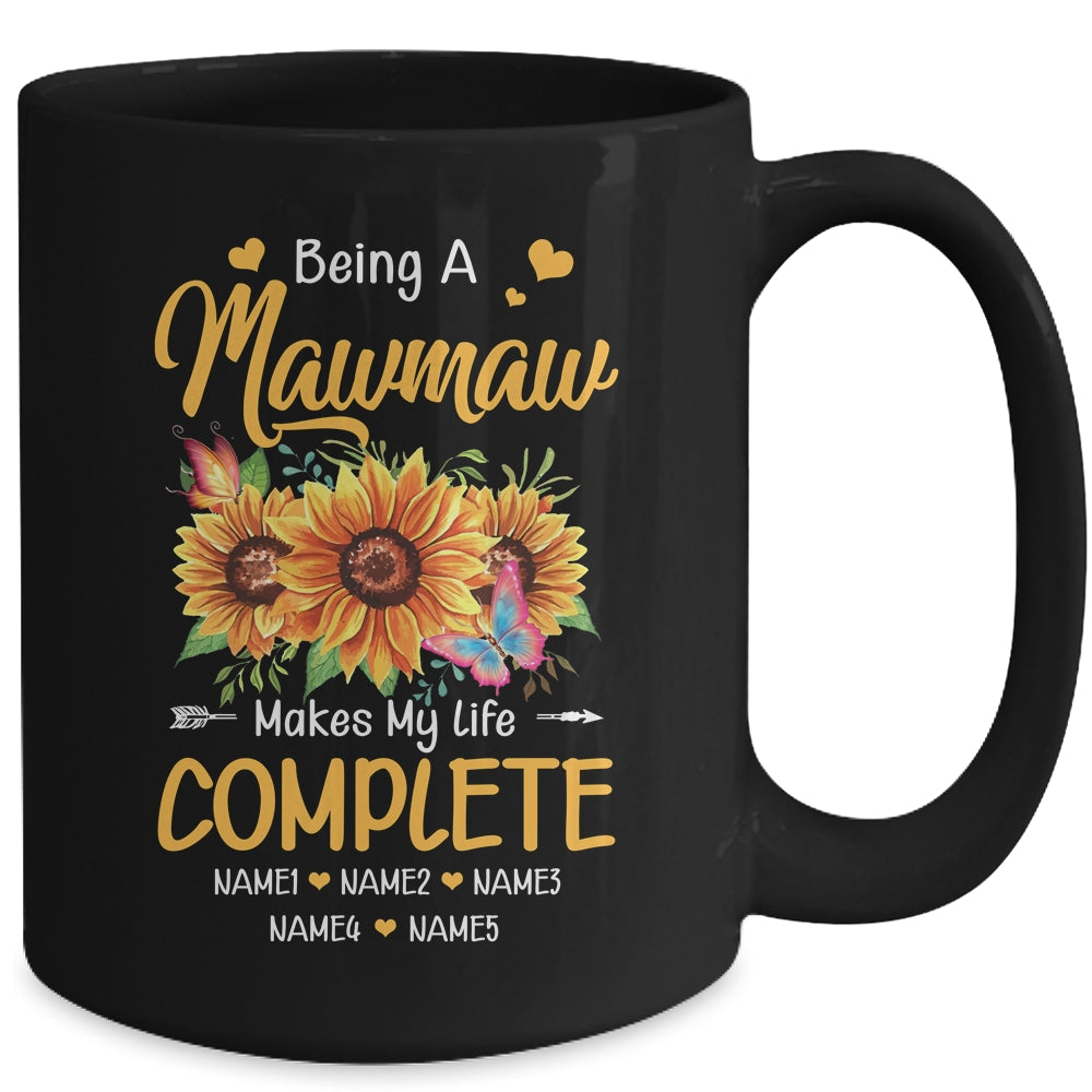 Personalized Being A Mawmaw Makes My Life Complete Custom Grandkids Name Mothers Day Birthday Christmas Mug | teecentury