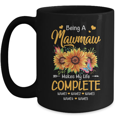 Personalized Being A Mawmaw Makes My Life Complete Custom Grandkids Name Mothers Day Birthday Christmas Mug | teecentury