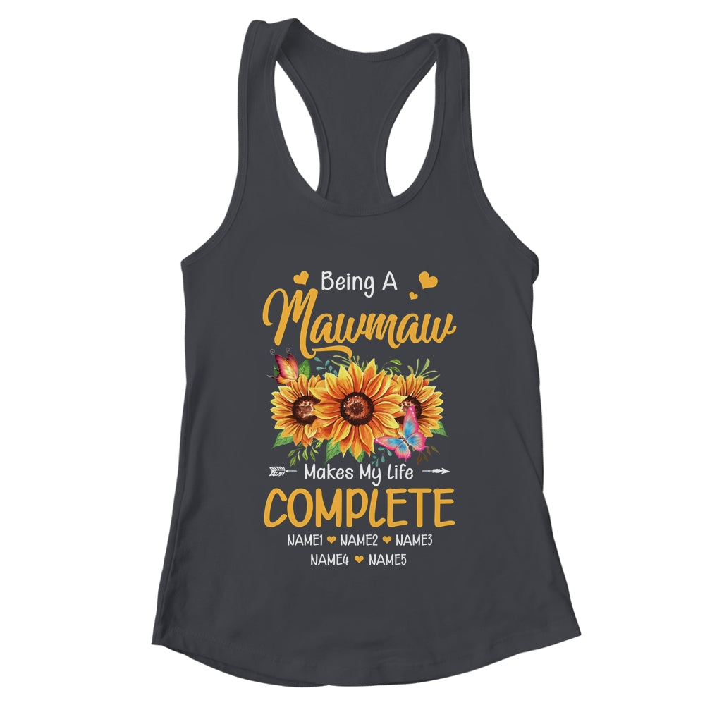 Personalized Being A Mawmaw Makes My Life Complete Custom Grandkids Name Mothers Day Birthday Christmas Shirt & Tank Top | teecentury