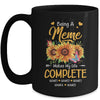 Personalized Being A Meme Makes My Life Complete Custom Grandkids Name Mothers Day Birthday Christmas Mug | teecentury