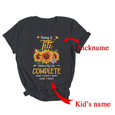 Personalized Being A Titi Makes My Life Complete Custom With Grandkids Name Mothers Day Birthday Christmas Shirt & Tank Top | Custom | teecentury