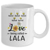 Personalized Being Called Lala Custom With Grandkids Name Sunflower Mothers Day Birthday Christmas Mug | teecentury