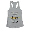 Personalized Being Called Lolly Custom With Grandkids Name Sunflower Mothers Day Birthday Christmas Shirt & Tank Top | teecentury